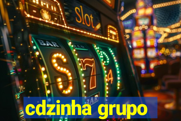 cdzinha grupo